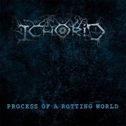 Ichorid : Process of a Rotting World